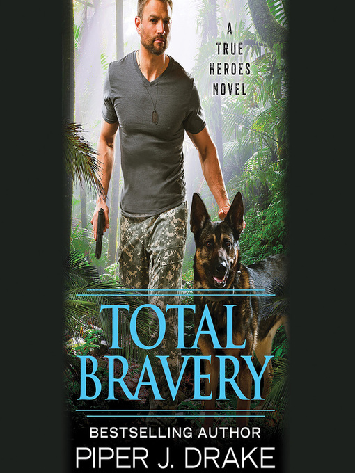 Title details for Total Bravery by Piper J. Drake - Wait list